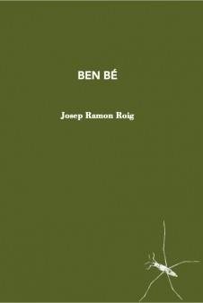 BEN BÉ | 9788412457506 | ROIG, JOSEP RAMON