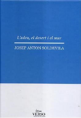 ADEU, EL DESERT I EL MUR, L' | 9788412085471 | SOLDEVILA, JOSEP ANTON