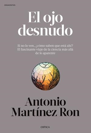 OJO DESNUDO, EL | 9788491993797 | MARTÍNEZ RON, ANTONIO