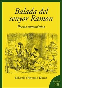 BALADA DEL SENYOR RAMON, LA | 9788492789030 | OLIVERAS I DURAN, SEBASTIÀ