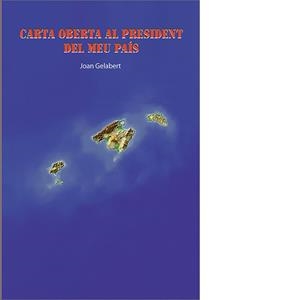 CARTA OBERTA AL PRESIDENT DEL MEU PAÍS | 9788492789221 | GELABERT I RIAN, JOAN