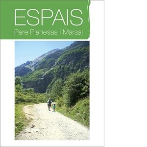 ESPAIS | 9788492789085 | PLANESAS I MARSAL, PERE