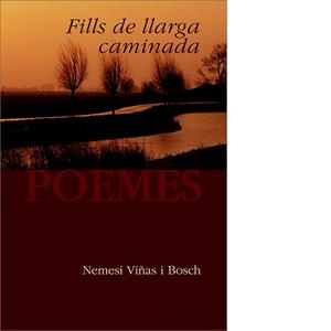 FILLS DE LLARGA CAMINADA | 9788493312534 | VIÑAS I BOSCH, NEMESI
