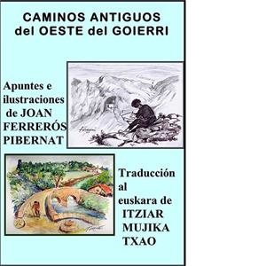 CAMINOS ANTIGUOS AL OESTE DEL GOIERRI | 9788493553852 | FERRERÓS PIBERNAT, JOAN