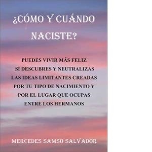CÓMO Y CUÁNDO NACISTE | 9788492789061 | SAMSÓ SALVADOR, MERCÈ