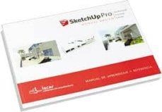 SKETCHUP PRO (3ª ED) | 9788461720194 | ISCAR SOFTWARE ARQUITECTURA