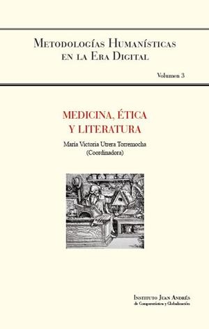 MEDICINA, ÉTICA Y LITERATURA | 9788412058789 | UTRERA, MARIA VICTORIA