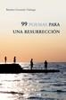 99 POEMAS PARA UNA RESURRECCION | 9789895276493 | GUZMAN ZULUAGA, RAMIRO