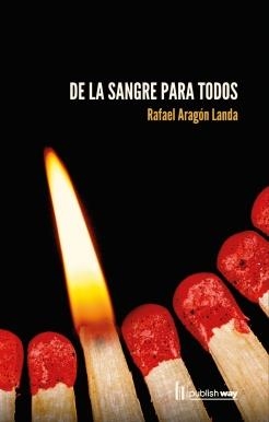 DE LA SANGRE PARA TODOS | 9789895294244 | ARAGÓN LANDA, RAFAEL