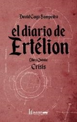 DIARIO DE ERTELION 05, EL. CRISIS | 9789895294268 | GAGO SAMPEDRO, DAVID