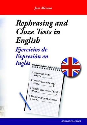EJERCICIOS DE EXPRESION EN INGLÉS- REPHRASING AND COLZE TEST | 9788493916367 | MERINO, JOSÉ