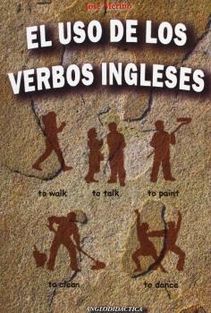 USO DE LOS VERBOS INGLÉSES, EL | 9788493970819 | MERINO BUSTAMANTE, JOSÉ