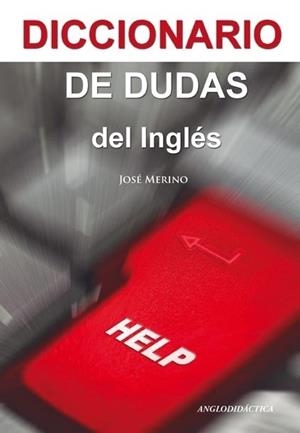 DICCIONARIO DE DUDAS DEL INGLÉS | 9788493970895 | MERINO, JOSÉ