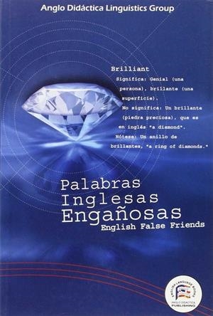 PALABRAS INGLÉSAS ENGAÑOSAS. ENGLISH FALSE FRIENDS | 9788495959249