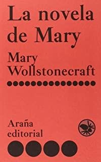NOVELA DE MARY, LA | 9788493799915 | WOLLSTONECRAFT, MARY