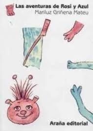 AVENTURAS DE ROSI Y AZUL, LA | 9788461113682 | GRIÑENA MATEU, MARILUZ
