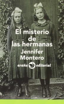 MISTERIO DE LAS HERMANAS, EL | 9788494257391 | MONTERO PÉREZ, JENNIFER