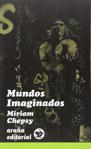 MUNDOS IMAGINADOS | 9788494218378 | GOLUBOFF SCHEPS, MYRIAM