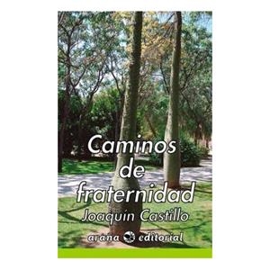 CAMINOS DE FRATERNIDAD | 9788494377884 | CASTILLO, JOAQUIN
