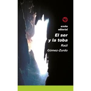 SER Y LA TOBA, EL | 9788412380507 | GÓMEZ-ZURDO GONZÁLEZ, RAÚL