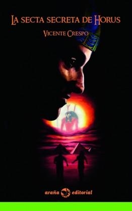 SECTA SECRETA DE HORUS, LA | 9788494561818 | CRESPO ROCA, VICENTE