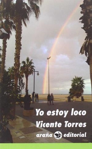 YO ESTOY LOCO | 9788494377891 | TORRES TORRES, VICENTE