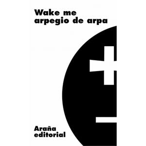 WAKE ME ARPEGIO DE ARPA | 9788493799922 | PÉREZ ROYERO, SUSANA