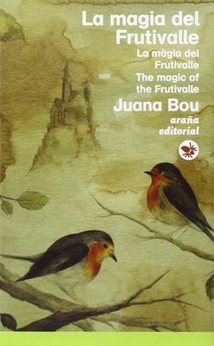 MAGIA DEL FRUTIVALLE, LA | 9788494218309 | BOU GARCÍA, JUANA DESAMPARADOS