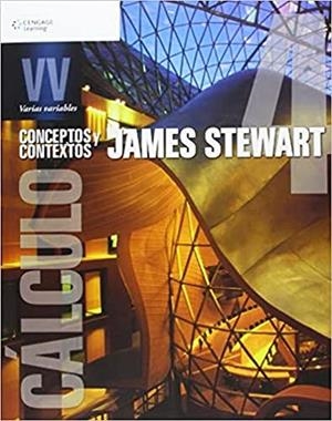 CÁLCULO : CONCEPTOS Y CONTEXTOS: VARIAS VARIABLES | 9786074812381 | STEWART