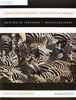 COMPORTAMIENTO ORGANIZACIONAL (9 ED) | 9786074812701 | GRIFFIN, RICKY / MOORHEAD, GREGORY