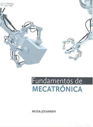 FUNDAMENTOS DE MECATRONICA | 9786075262871 | JOUANEH