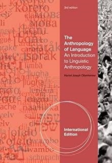 ANTHROPOLOGY OF LANGUAGE, THE. AN INTRODUCTION TO LINGUISTIC ANTHROPOLOGY | 9781111833374 | OTTENHEIMER, HARRIET JOSEPH
