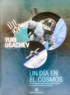 DIA EN EL COSMOS, UN | 9788416431281 | USACHEV, YURI