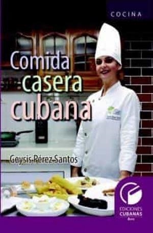 COMIDA CASERA CUBANA | 9789593140201 | PEREZ SANTOS, GEYSIS