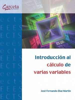 INTRODUCCION AL CALCULO DE VARIAS VARIABLES | 9788417289027 | DIAZ MARTIN, JOSE FERNANDO