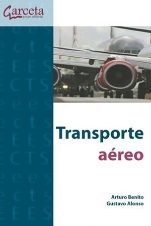TRANSPORTE AEREO | 9788417289904 | BENITO, ARTURO / ALONSO, GUSTAVO