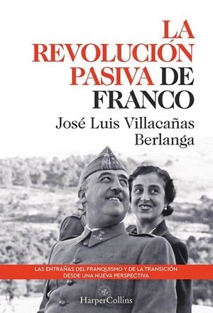 REVOLUCION PASIVA DE FRANCO, LA | 9788491397311 | VILLACAÑAS BERLANGA, JOSE LUIS