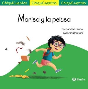 CHIQUICUENTO 64. MARISA Y LA PELUSA | 9788469666487 | LALANA, FERNANDO