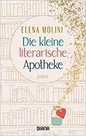 DIE KLEINE LITERARISCHE APOTHEKE | 9783453360983 | MOLINI, ELENA
