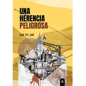 HERENCIA PELIGROSA, UNA | 9788418795787 | JANE, JEAN POL