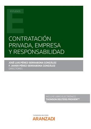CONTRATACION PRIVADA EMPRESA Y RESPONSABILIDAD | 9788413454023 | PEREZ SERRABONA GONZALEZ, FRANCISCO