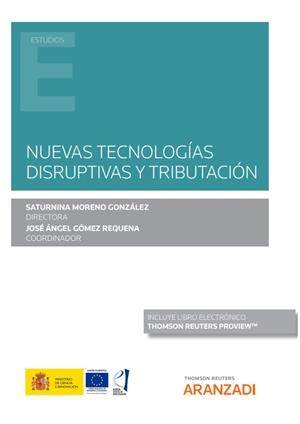 NUEVAS TECNOLOGIAS DISRUPTIVAS Y TRIBUTACIÓN | 9788413080000 | GOMEZ REQUENA, JOSE
