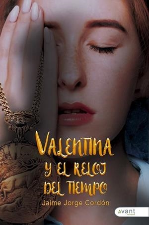 VALENTINA Y EL RELOJ DEL TIEMPO | 9788418844959 | CORDÓN, JAIME JORGE