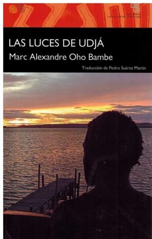 LUCES DE UDJÁ, LAS | 9788418699467 | OHO BAMBE, MARC ALEXANDRE
