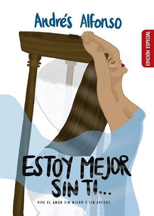 ESTOY MEJOR SIN TI | 9788468563824 | LAVERDE, ANDRÉS ALFONSO