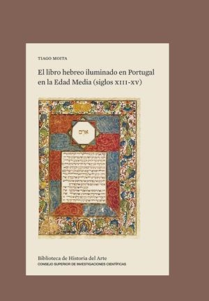 LIBRO HEBREO ILUMINADO EN PORTUGAL EN LA EDAD MEDIA (SIGLOS XIII-XV), EL | 9788400108397 | MOITA, TIAGO
