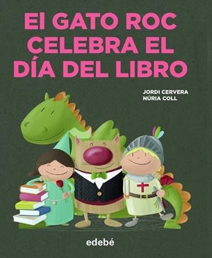 GATO ROC CELEBRA EL DIA DEL LIBRO, EL | 9788468356358 | CERVERA, JORDI