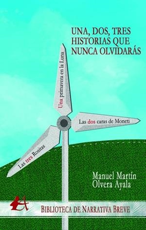 UNA, DOS, TRES HISTORIAS QUE NUNCA OLVIDARÁS | 9788419151100 | MARTÍN OLVERA AYALA, MANUEL