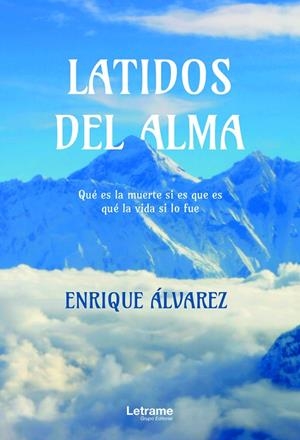 LATIDOS DEL ALMA | 9788411143332 | ÁLVAREZ, ENRIQUE