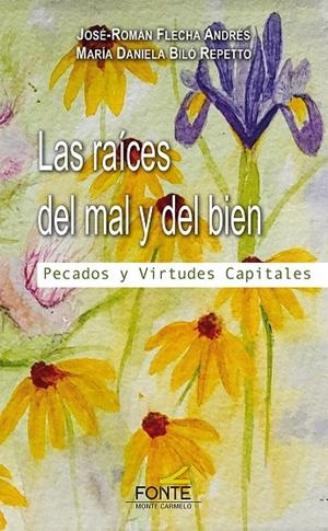 RAICES DEL MAL Y DEL BIEN, LAS | 9788418303920 | FLECHA, BILO REPETTO